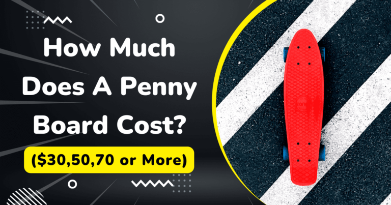 How Much Does A Penny Board Cost?