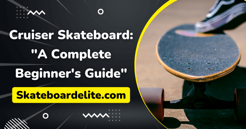 Complete Skateboard Guide