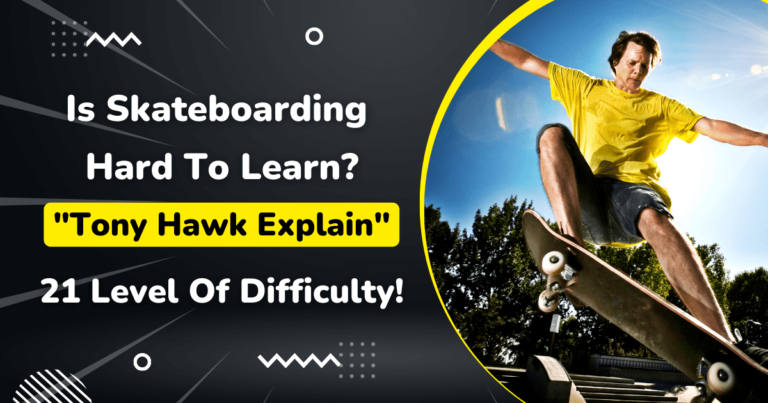 Is Skateboarding Hard To Learn?