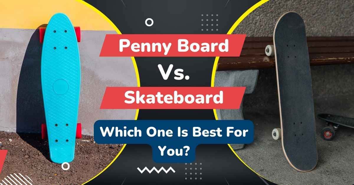  Board Vs Skateboard | Which One Is Best For You?
